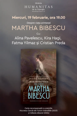 Lansare de carte la Humanitas: Singură împotriva tuturor. Viața prințesei Martha Bibescu, de Aude Terray