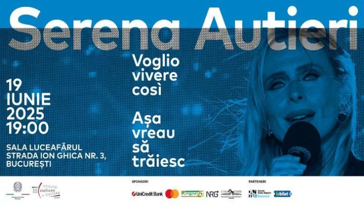 CONCERT EXTRAORDINAR SERENA AUTIERI „Voglio vivere così – Așa vreau să trăiesc”