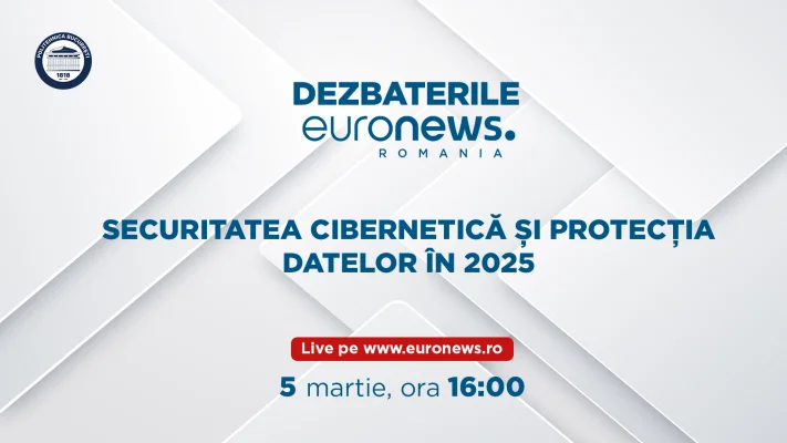 Dezbaterile Euronews România: „Securitatea cibernetică și protecția datelor”