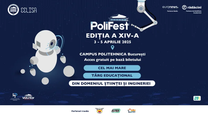 PoliFEST 2025: Cel mai mare târg educaţional din domeniul ingineriei și științei se întoarce în perioada 3-5 aprilie 2025