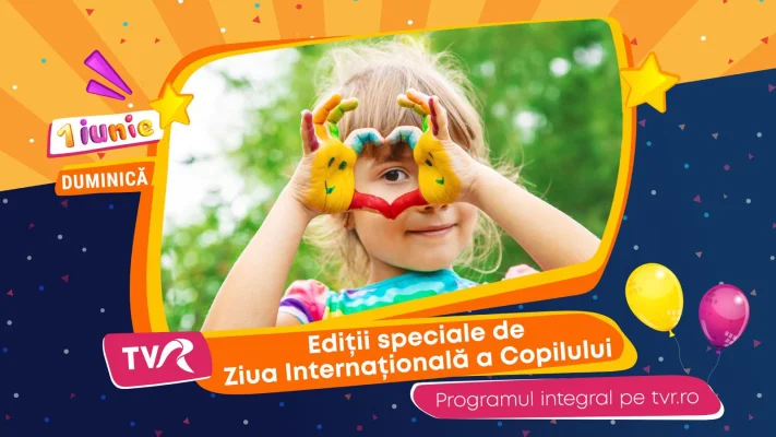 TVR celebrează Ziua Internațională a Copilului. De 1 Iunie, Televiziunea Română difuzează programe speciale dedicate copiilor