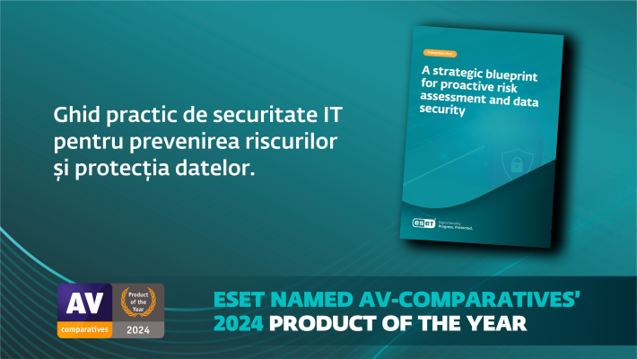 ESET: Recomandări practice de securitate IT – evaluarea proactivă a riscurilor și securitatea datelor
